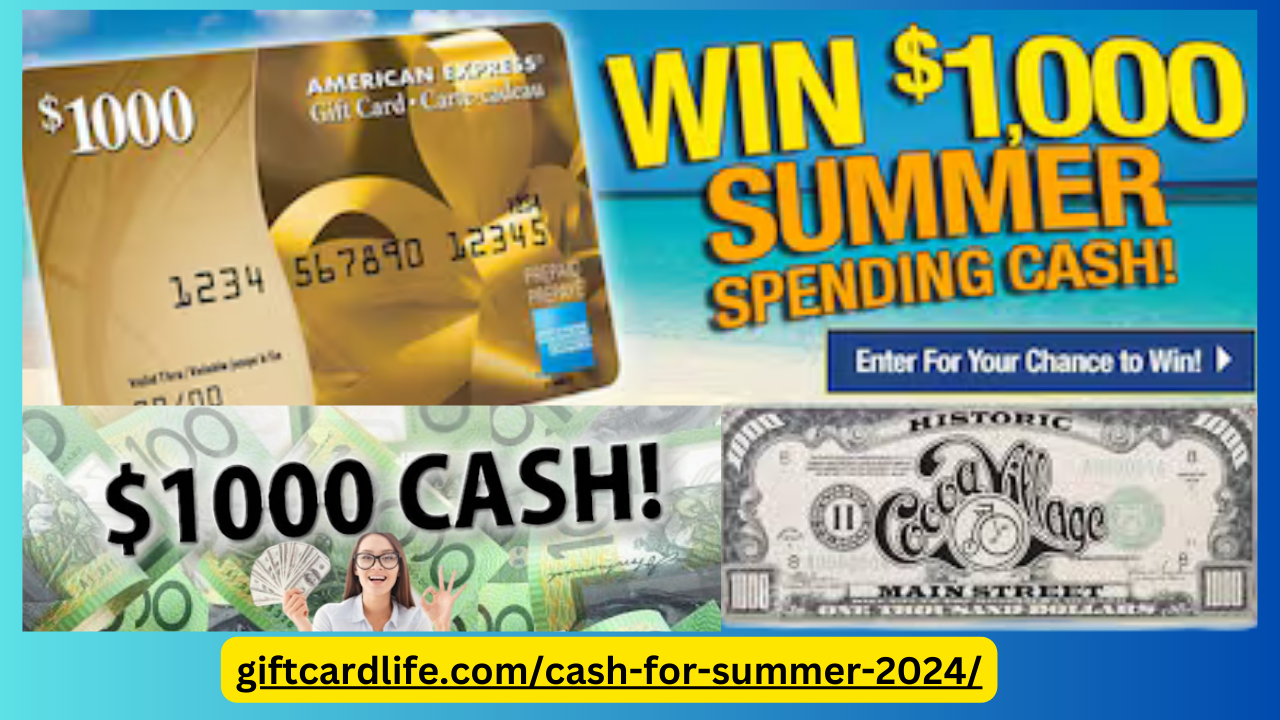 1000 Free Cash for Summer 2024